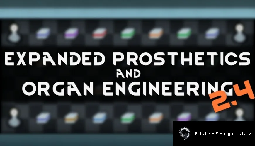 Expanded Prosthetics and Organ Engineering – новые протезы и органы для RimWorld