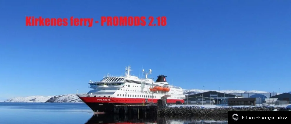 Обложка мода: Kirkenes Ferry для Promods 2.18 – новые паромные маршруты в Euro Truck Simulator 2