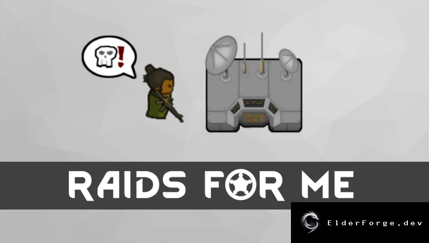 Raids For Me – вызов вражеских рейдов в RimWorld