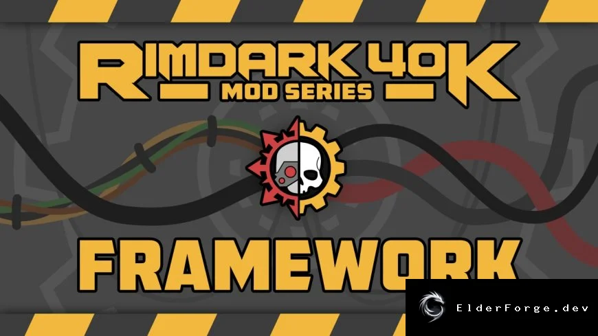 RimDark 40k Framework – базовый набор ресурсов и функций для RimWorld