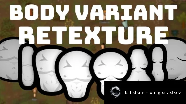 Rudo's Body Variant Retexture – детализированные модели тел для RimWorld