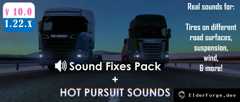 Обложка мода: Sound Fixes Pack + Hot Pursuit Sounds для Euro Truck Simulator 2 v10.0