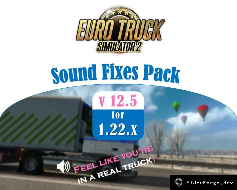 Обложка мода: Sound Fixes Pack + Hot Pursuit Sounds для Euro Truck Simulator 2 – v12.5