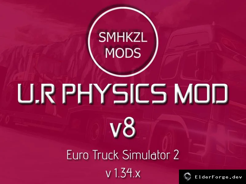 Обложка мода: U.R Physic Mod v8.0 для Euro Truck Simulator 2 – улучшенная подвеска и физика