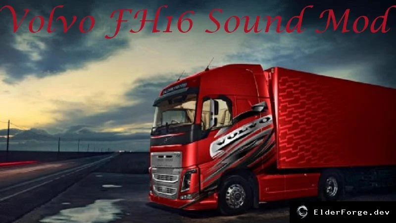 Обложка мода: Звук Volvo FH16 для Euro Truck Simulator 2 – реалистичный аудио‑мод