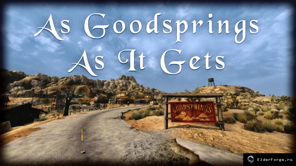 Обложка мода: As Goodsprings As It Gets: Полное обновление Гудспрингса для FNV