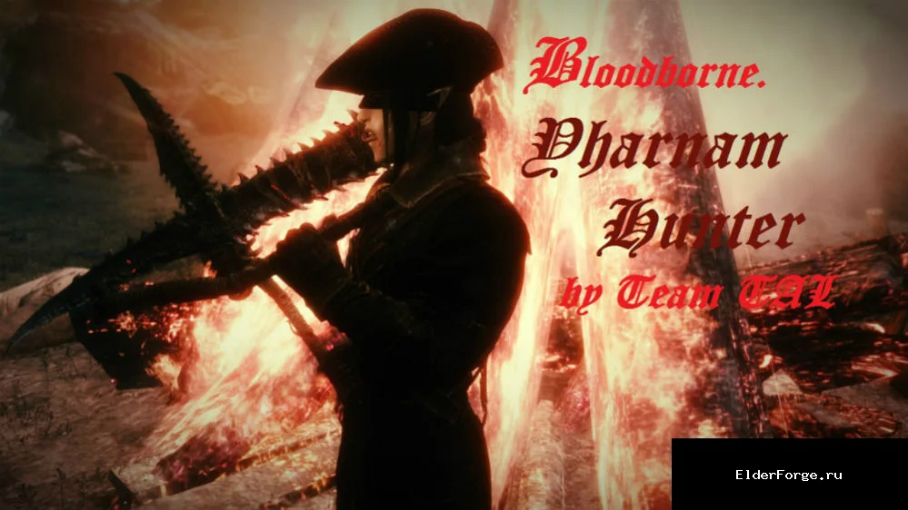 Обложка мода: Bloodborne Yharnam Hunter by Team TAL — Bloodborne. Набор брони и оружия "Ярнамский Охотник" LE