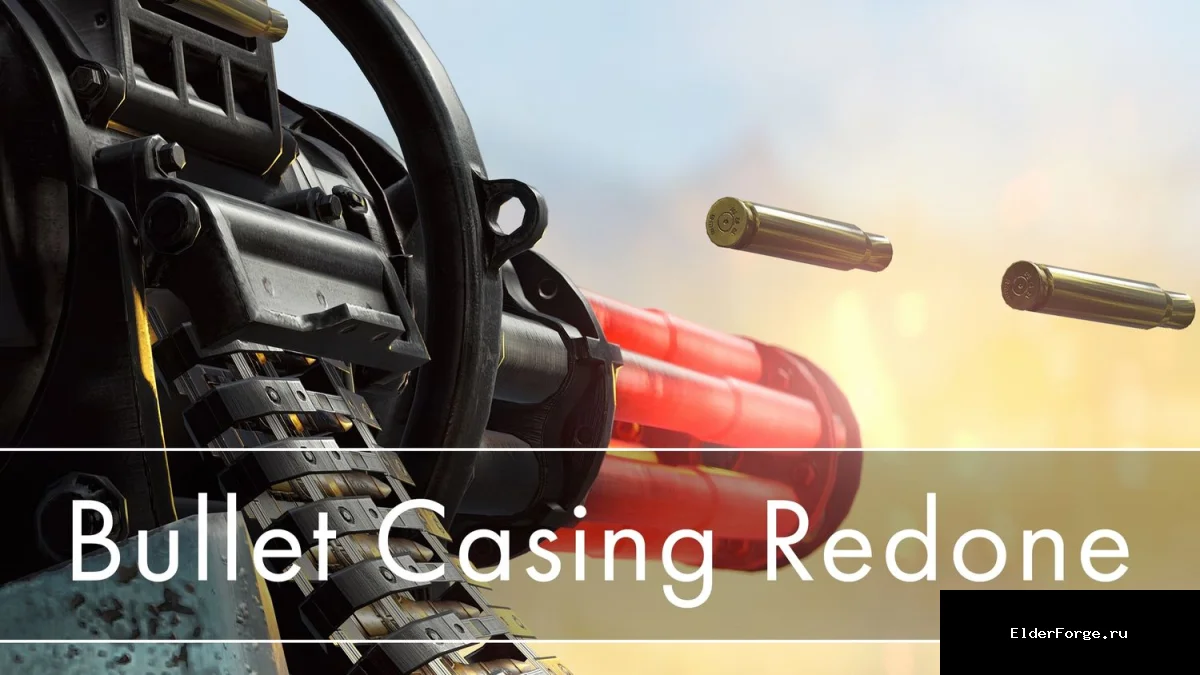 Обложка мода: Bullet Casing Redone – Улучшенные текстуры гильз в Fallout 4