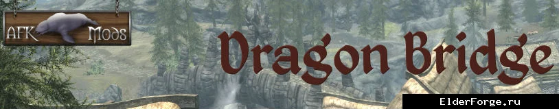 Обложка мода: Драконий мост LE — Dragon Bridge Arthmoor, дома для Варния и Тасия