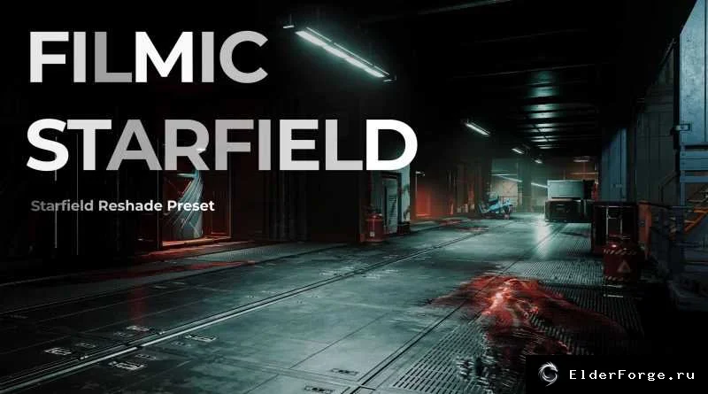 Обложка мода: Filmic Reshade Preset для Starfield – кинематографический визуальный стиль