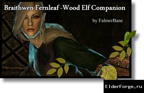 Обложка мода: Компаньонка Брайтвен LE / Braithwen Fernleaf Wood Elf
