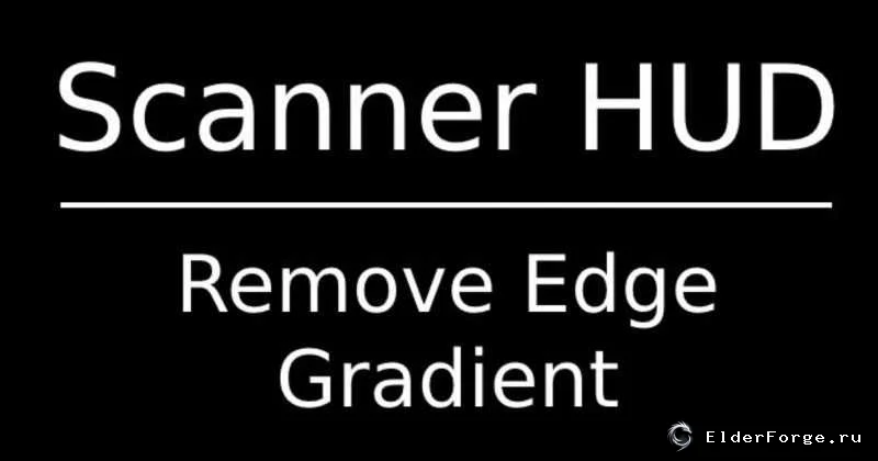 Обложка мода: Scanner HUD: удаление градиента края и повышение частоты до 120 FPS