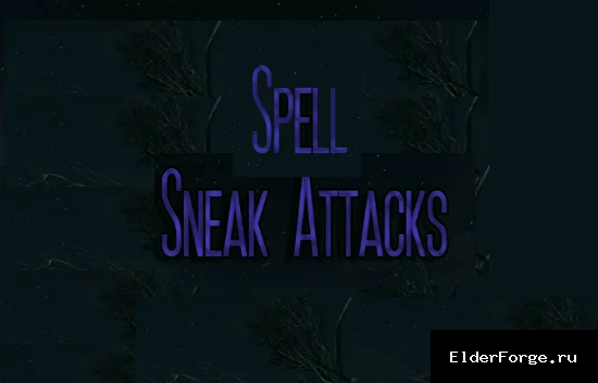 Обложка мода: Тайные магические атаки LE — Spell Sneak Attacks 2, бонус скрытности для магии в Skyrim